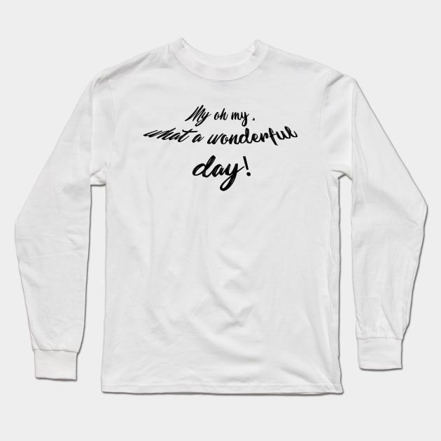 My oh my! Long Sleeve T-Shirt by ijsw